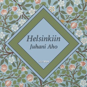 Helsinkiin by Juhani Aho (1861 - 1921) cover