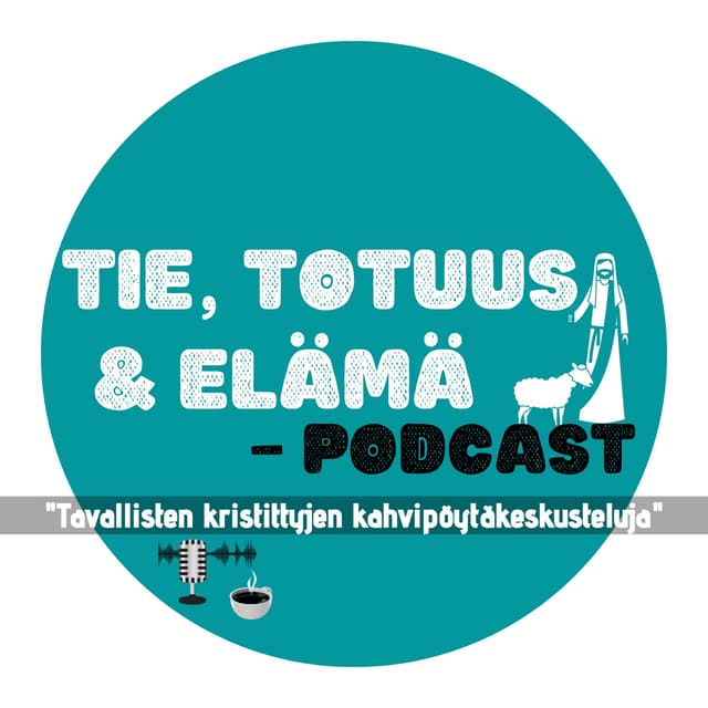 Tie Totuus ja Elämä -Podcast cover