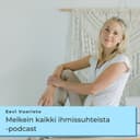 Melkein kaikki ihmissuhteista podcast cover
