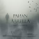 Pahan Äärellä cover