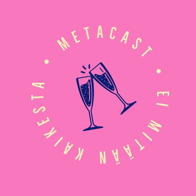 Metacast - kaikkea ei mistään cover