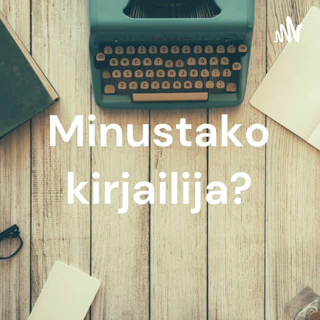 Minustako kirjailija? cover