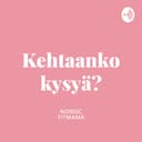 Kehtaanko kysyä? podcast äideille cover