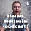 Ilman Housuja -podcast! cover