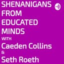 Shenanigans From Educated Minds cover