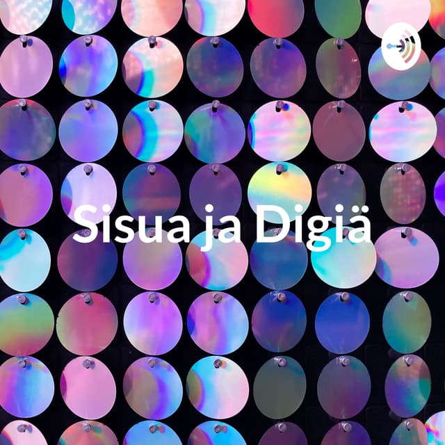 Sisua ja Digiä - yrittäjyys oppimisen näkökulmasta cover