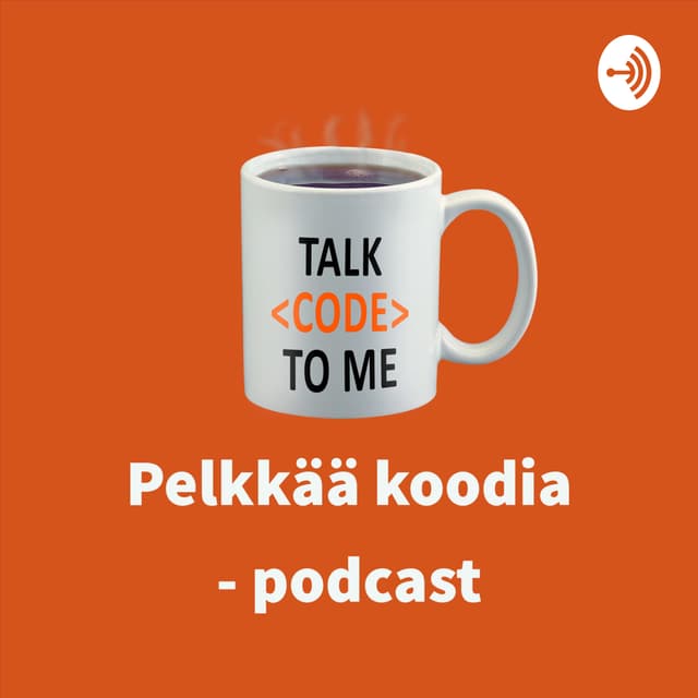 Pelkkää koodia - podcast cover
