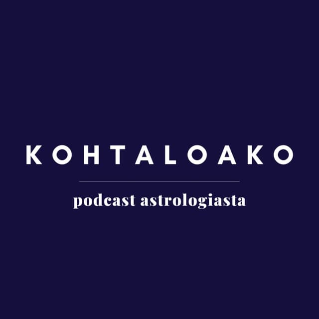 KOHTALOAKO: podcast astrologiasta cover
