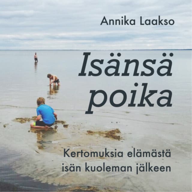 Isänsä poika - Kertomuksia elämästä isän kuoleman jälkeen cover
