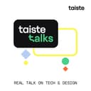 Taiste Talks – Real talk on tech & design cover