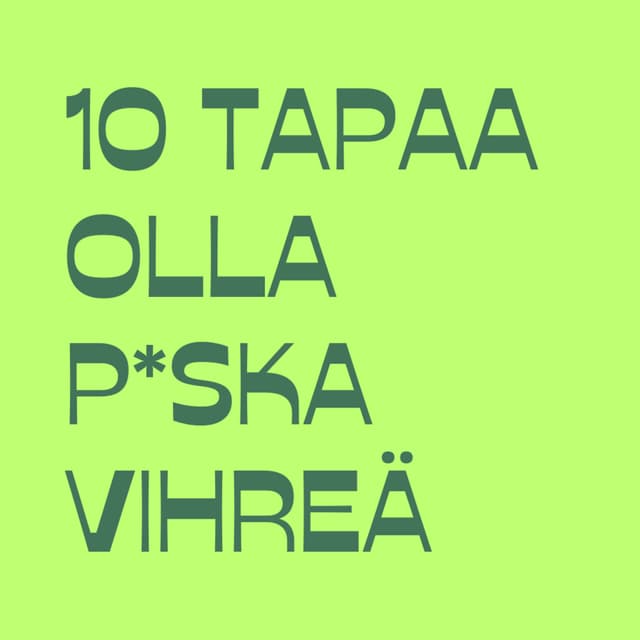 10 tapaa olla paska vihreä cover
