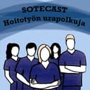 Sotecast - hoitotyön urapolkuja cover