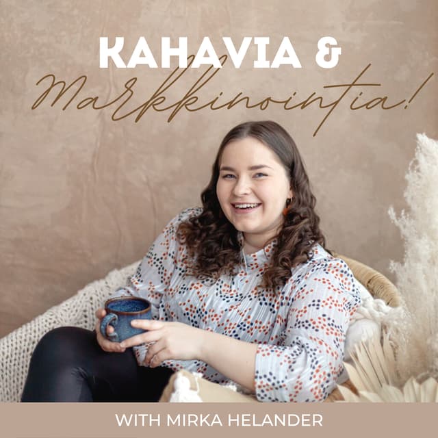 Kahavia ja Markkinointia Podcast cover
