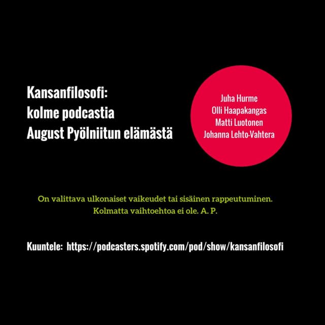Kansanfilosofi: podcast August Pyölniitun elämästä cover
