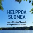 Helppoa suomea – Learn Finnish Through Comprehensible Input cover
