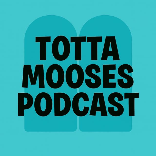 Totta Mooses! -podcast cover