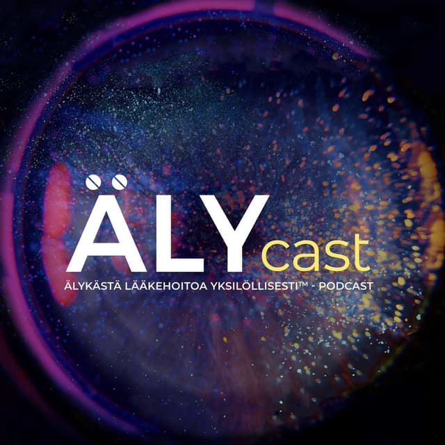 ÄLYcast - älykästä lääkehoitoa yksilöllisesti cover