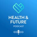 Health & Future podcast - puhetta lääke- ja terveysalasta cover