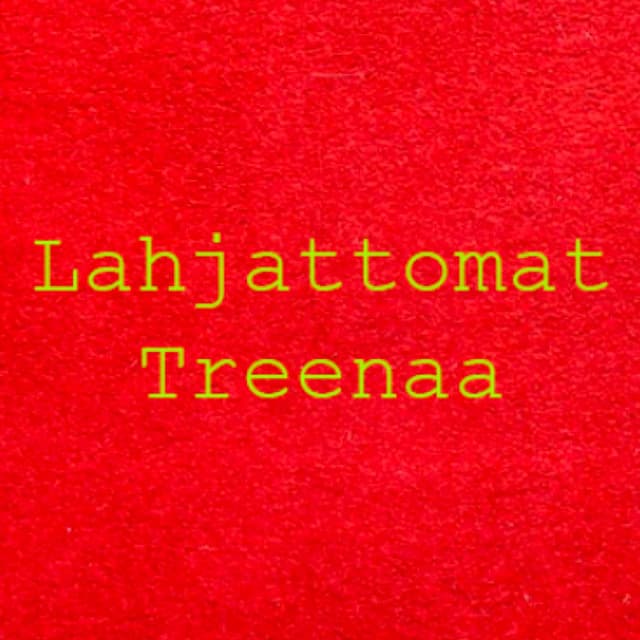 Lahjattomat Treenaa cover