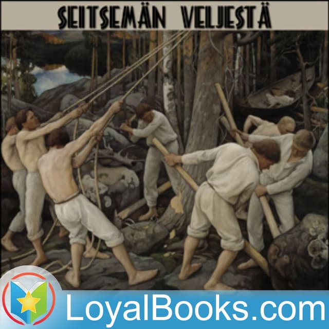 Seitsemän veljestä by Aleksis Kivi cover